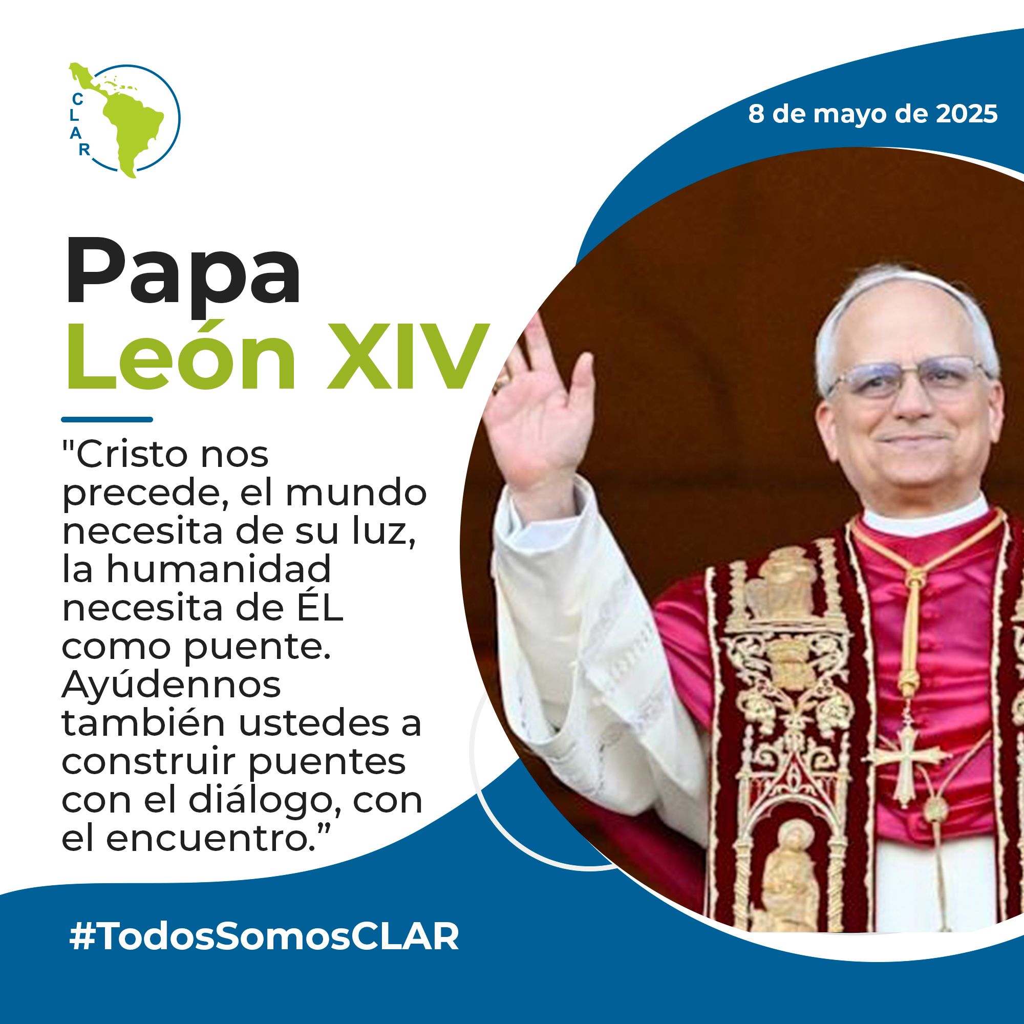 Nos unimos a la Iglesia para celebrar al nuevo Papa León XIV